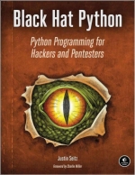 Black Hat Python: Python Programming for Hackers and Pentesters. Justin Seitz