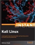 Instant Kali Linux. Abhinav Singh
