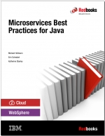 Microservices Best Practices for Java. M. Hofmann, E. Schnabel, K. Stanley