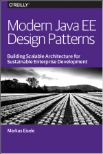 Modern Java EE Design Patterns. Markus Eisele