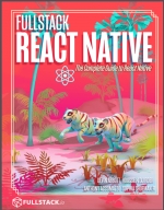 Fullstack React Native. D. Abbot, H. Djirdeh, A. Accomazzo and S. Shoemaker