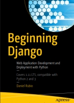 Beginning Django. Daniel Rubio