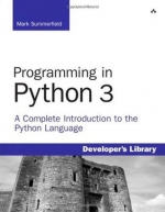 Programming in Python 3. Mark Summerfield