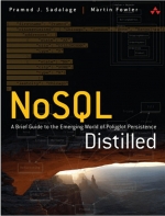 NoSQL Distilled. P. Sadalage, M. Fowler