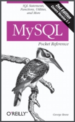 MySQL Pocket Reference: SQL Functions and Utilities. 2 ed G. Reese