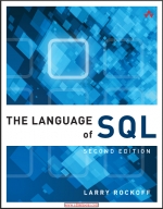 The Language of SQL. Larry Rockoff