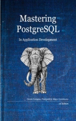 Mastering PostgreSQL in Application Development.  Fontaine Dimitri