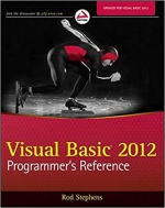 Visual Basic 2012 Programmer’s Reference. Rod Stephens
