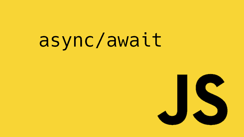 JavaScript async/await: что хорошего, в чём опасность и как применять?