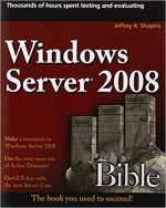 Windows Server 2008 Bible by Jeffrey R. Shapiro
