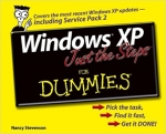 Windows XP Just the Steps For Dummies by Nancy Stevenson