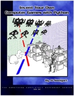 Invent Your Own Computer Games With Python by Al Sweigart 