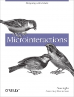 Microinteractions: Designing with Details by Dan Saffer 