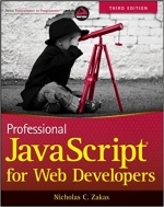 Professional JavaScript for Web Developers 3rd Edition by Nicholas C. Zakas 