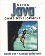 Micro Java™ Game Development by David Fox, Roman Verhovsek, Marty Rabinowitz 