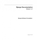 Django Documentation Release 1.3. Django Software Foundation