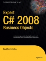 Expert C# 2008 Business Objects by Rockford Lhotka