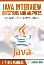 Java Interview Questions and Answers by Stathis Maneas