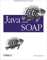 Java and SOAP by Robert Englander