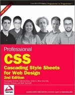 Professional CSS: Cascading Style Sheets for Web Design 2nd Edition by Christopher Schmitt, Todd Dominey, Cindy Li, Ethan Marcotte, Dunstan Orchard, Mark Trammell 