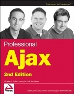 Professional Ajax, 2nd Edition by Nicholas C. Zakas, Jeremy McPeak, Joe Fawcett