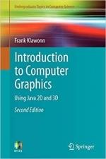 Introduction to Computer Graphics: Using Java 2D and 3D. 2nd Edition by Frank Klawonn 