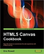 HTML5 Canvas Cookbook by Eric Rowell