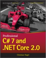 Professional C# 7 and .NET Core 2.0, 7th Edition. Christian Nagel