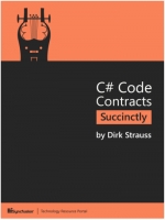 C# Code Contracts Succinctly. Dirk Strauss