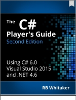The C# Player’s Guide, 2nd Edition. RB Whitaker