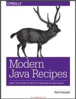 Modern Java Recipes. K. Kousen