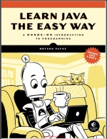 Learn Java the Easy Way. Bryson Payne