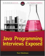 Java Programming Interviews Exposed. Noel Markham
