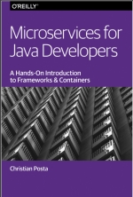 Microservices for Java Developers. Christian Posta