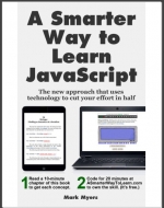 A Smarter Way to Learn JavaScript. Mark Myers
