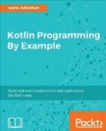 Kotlin Programming By Example. Iyanu Adelekan