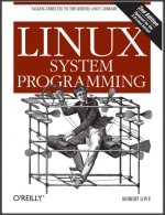Linux System Programming 2013. Robert Love