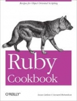 Ruby Cookbook, 2nd Edition. Lucas Carlson, Leonard Richardson