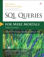 SQL Queries for mere mortals. John L. Viescas, Michael J. Hernandez
