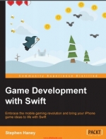 Game Development with Swift. Stephen Haney
