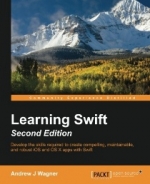 Learning Swift. Andrew J Wagner