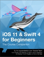 iOS 11 & Swift 4 For Beginners. F. Farook, M.Galloway, E. Ganim