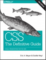 CSS: The Definitive Guide. 4-ed. E. Meyer, E. Weyl