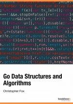 Go Data Structures and Algorithms. Christopher Fox