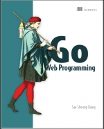 Go Web Programming. Sau Sheong Chang